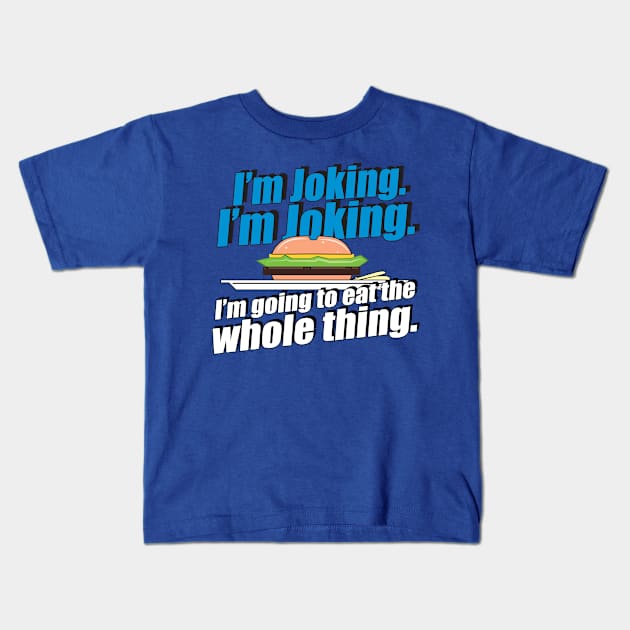I'm Joking. Kids T-Shirt by Gimmickbydesign